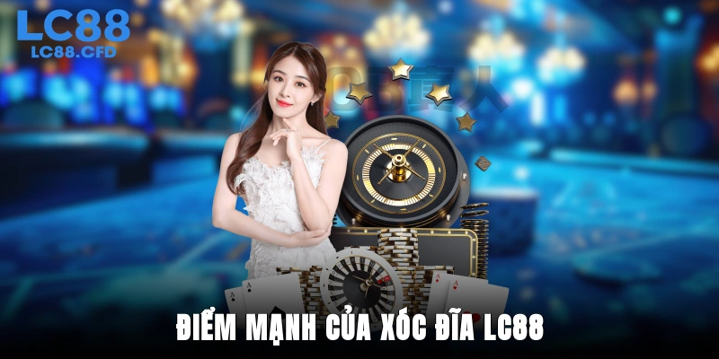 Điểm mạnh của xóc đĩa LC88